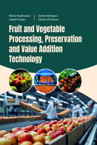 FRUIT AND VEGETABLE PROCESSING , PRESERVATION AND VALUE ADDITION TECHNOLOGY