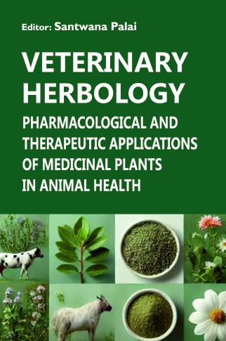 VETERINARY HERBOLOGY: PHARMACOLOGICAL AND THERAPEUTIC APPLICATIONS OF MEDICINAL PLANTS IN ANIMAL HEALTH