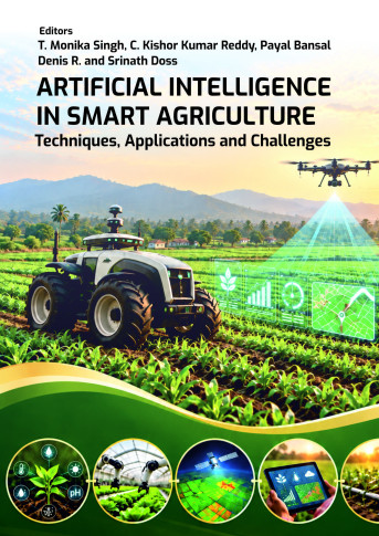 Artificial Intelligence in  Smart Agriculture: Techniques, Applications and Challenges  book cover