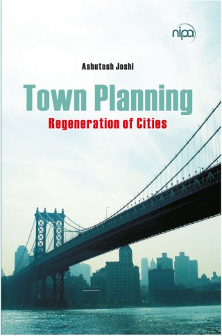 TOWN PLANNING REGENERATION OF CITIES