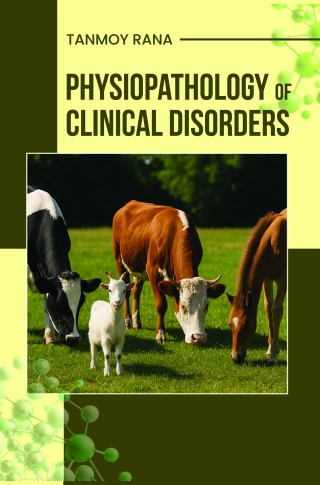 PHYSIOPATHOLOGY OF CLINICAL DISORDERS