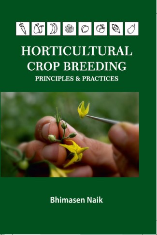 HORTICULTURAL CROP BREEDING: PRINCIPLES & PRACTICES